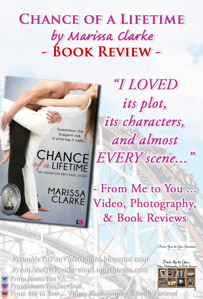 CHANCE OF A LIFETIME by Marissa Clarke [ #BookReview ] -- 4 out of 5 stars