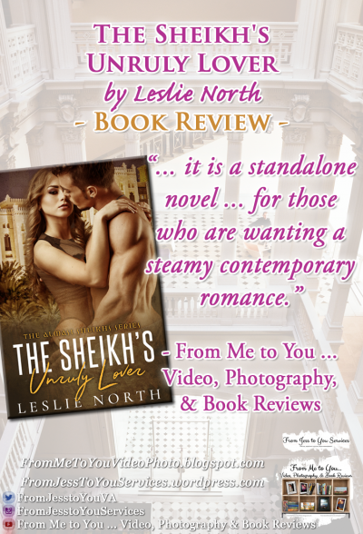 THE SHEIKH'S UNRULY LOVER by Leslie North [ #BookReview ] -- 3 out of 5 stars