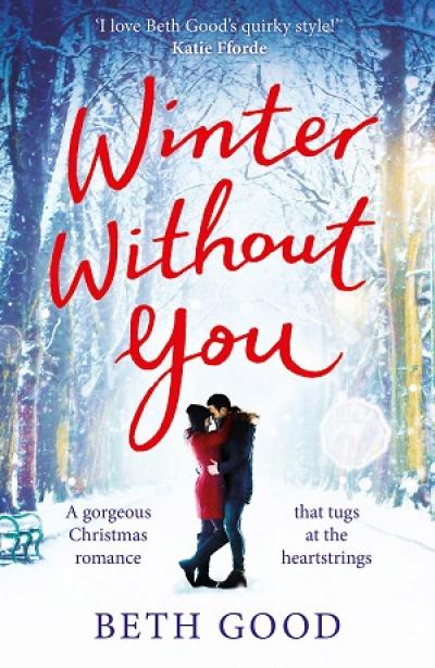Winter Without You: The heartwarming and emotional read for Christmas 2018